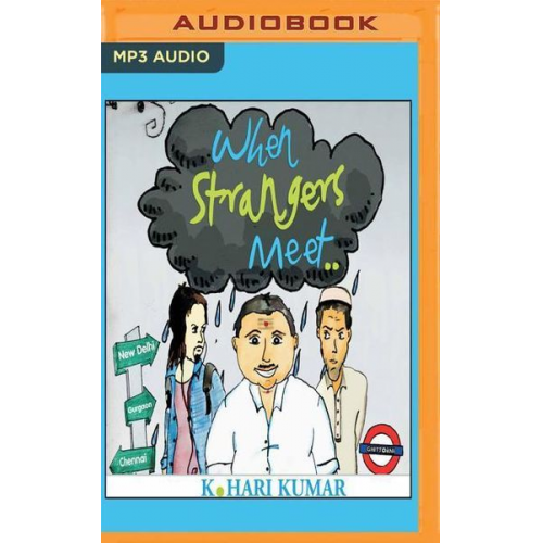 K. Hari Kumar - When Strangers Meet..