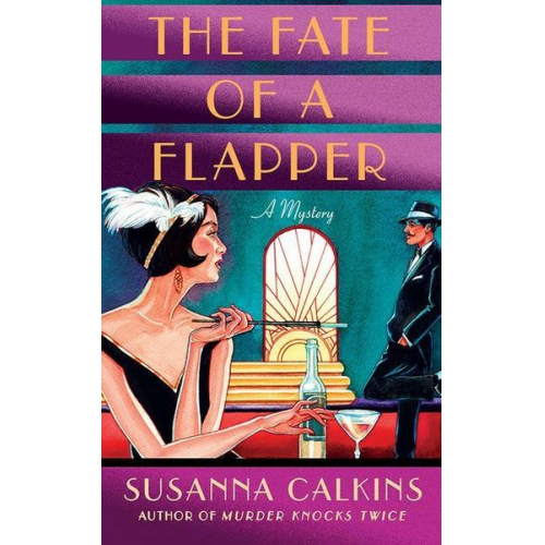 Susanna Calkins - The Fate of a Flapper: A Mystery