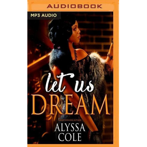 Alyssa Cole - Let Us Dream