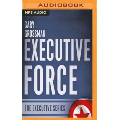 Gary Grossman - Executive Force