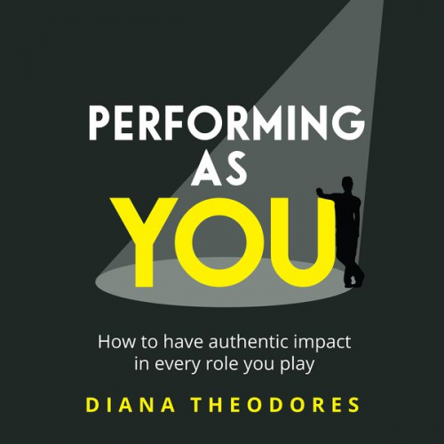 Diana Theodores - Performing as you