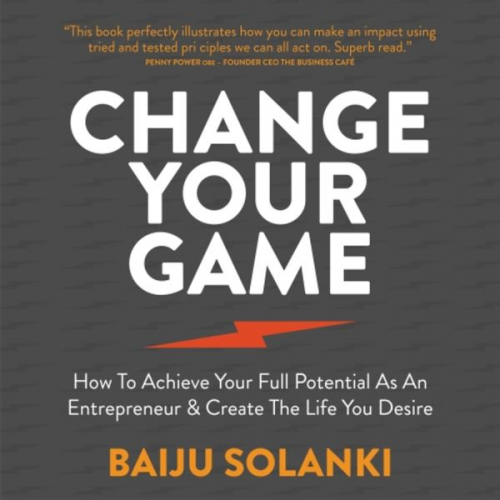 Baiju Solanki - Change Your Game