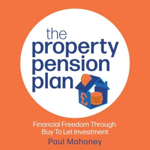 Paul Mahoney - The Property Pension Plan