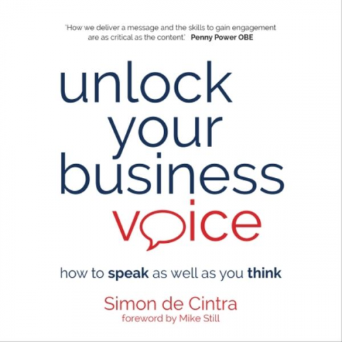 Simon de Cintra - Unlock Your Business Voice