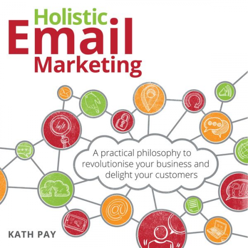 Kath Pay - Holistic Email Marketing