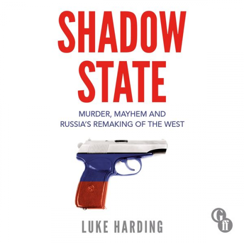 Luke Harding - Shadow State