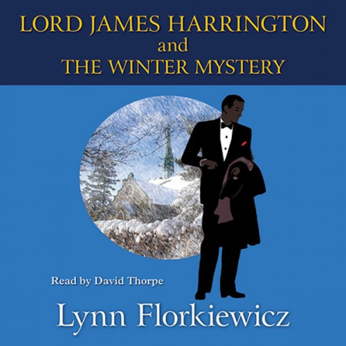 Lynn Florkiewicz - Lord James Harrington and the Winter Mystery