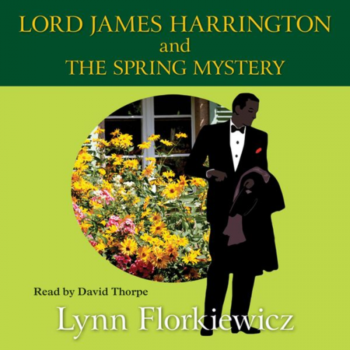 Lynn Florkiewicz - Lord James Harrington and the Spring Mystery