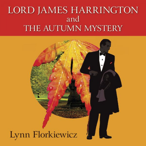 Lynn Florkiewicz - Lord James Harrington and the Autumn Mystery