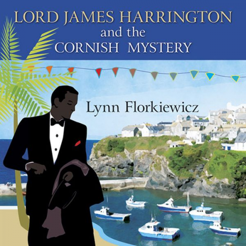 Lynn Florkiewicz - Lord James Harrington and the Cornish Mystery