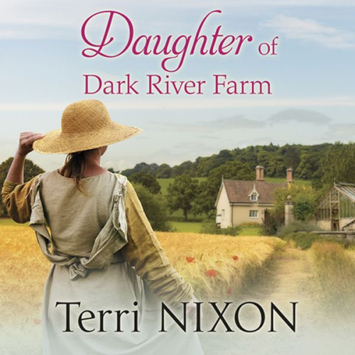 Terri Nixon - Daughter of Dark River Farm