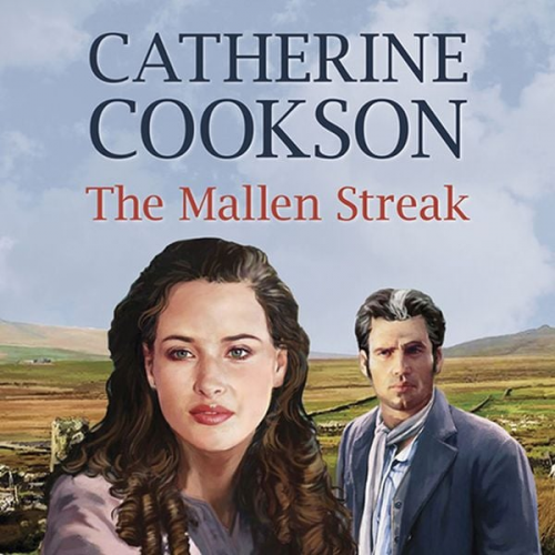 Catherine Cookson - The Mallen Streak