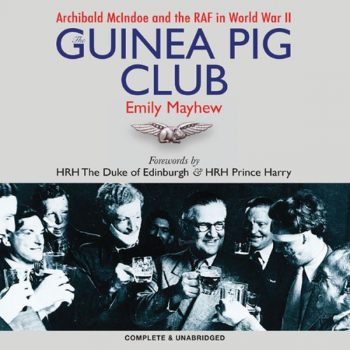 Emily Mayhew - The Guinea Pig Club