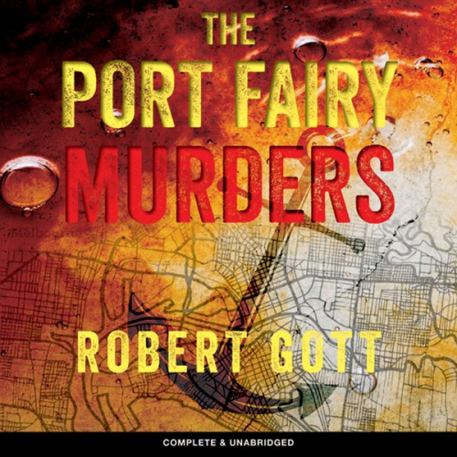 Robert Gott - The Port Fairy Murders