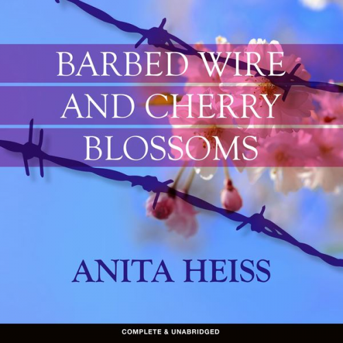 Anita Heiss - Barbed Wire and Cherry Blossoms