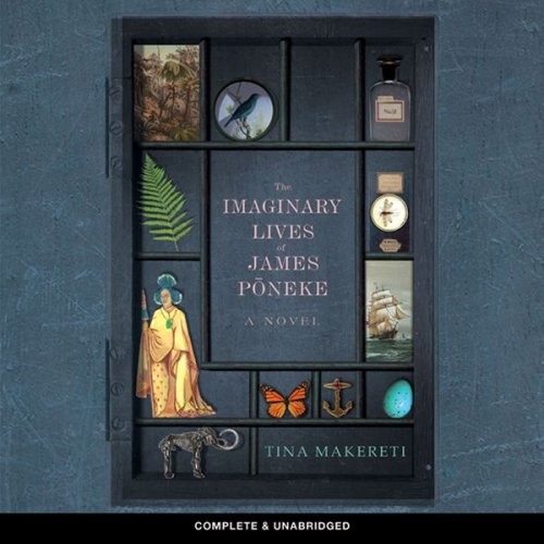 Tina Makereti - The Imaginary Lives of James Pōneke