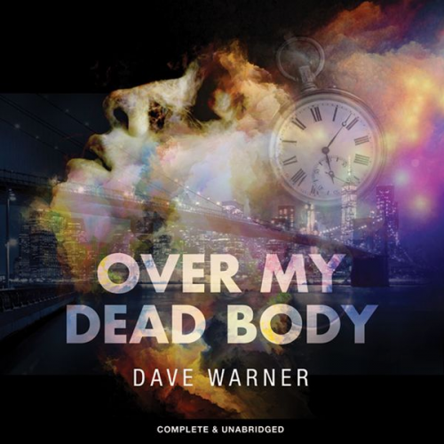 Dave Warner - Over My Dead Body