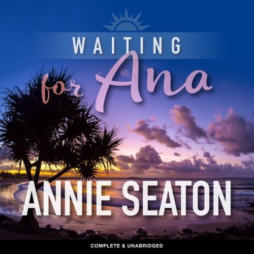 Annie Seaton - Waiting for Ana