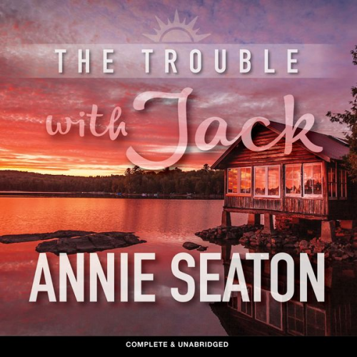 Annie Seaton - The Trouble with Jack