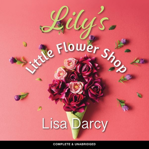 Lisa Darcy - Lily's Little Flower Shop