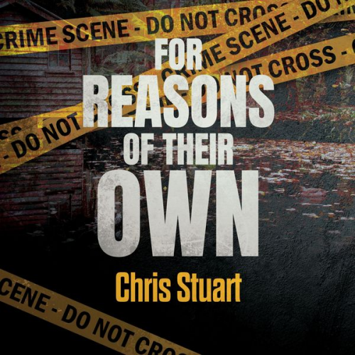 Chris Stuart - For Reasons of Their Own