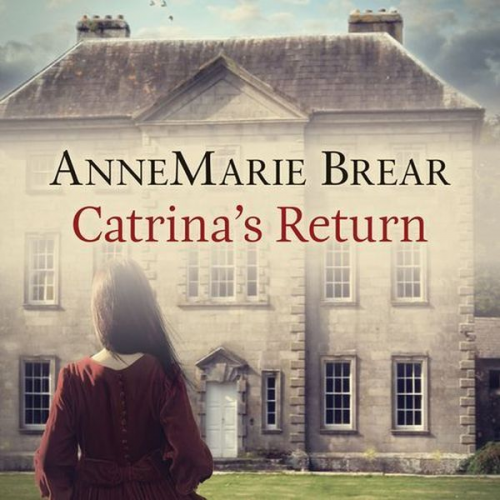 AnneMarie Brear - Catrina's Return