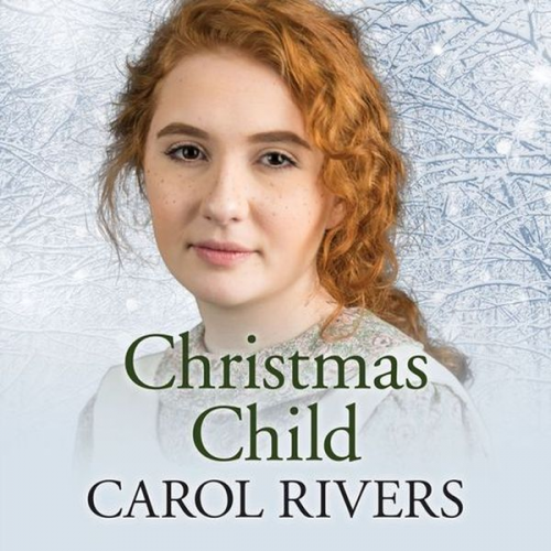 Carol Rivers - Christmas Child