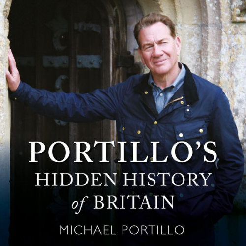 Michael Portillo - Portillo's Hidden History of Britain