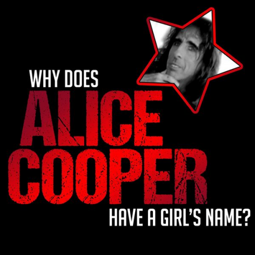 Ed Hall - Why does Alice Cooper Have a Girl's Name?