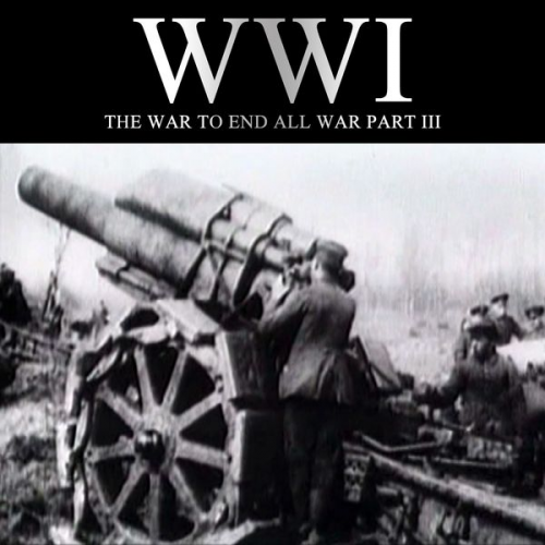 Joe Micallef - WWI: The War to End all War, Part III