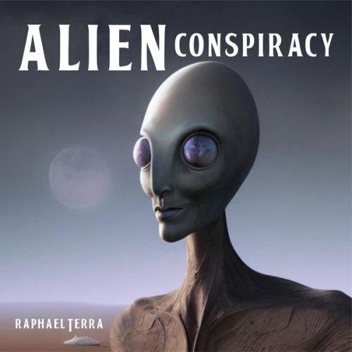 Raphael Terra - Alien Conspiracy