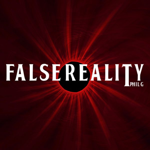 Phil G. - False Reality