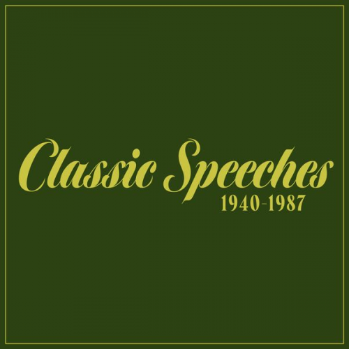 Richard M. Nixon - Classic Speeches: 1940-1987