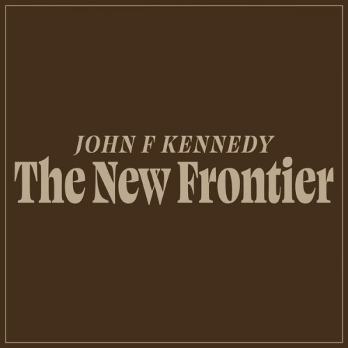 John F. Kennedy - The New Frontier