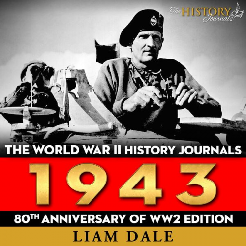 Liam Dale - The World War II History Journals: 1943