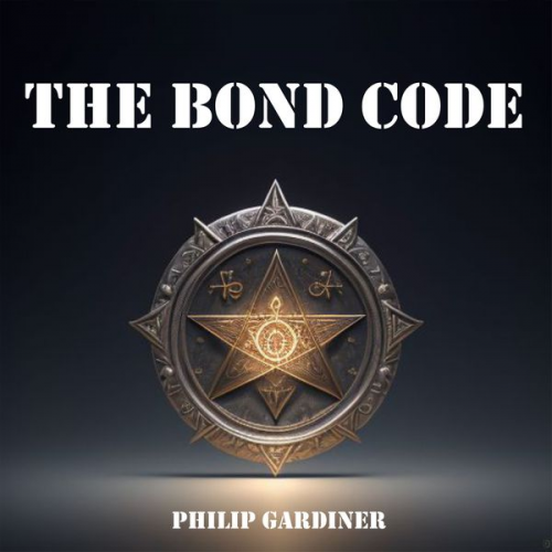 Philip Gardiner - The Bond Code