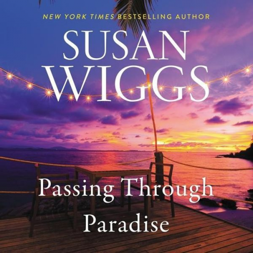 Susan Wiggs - Passing Through Paradise