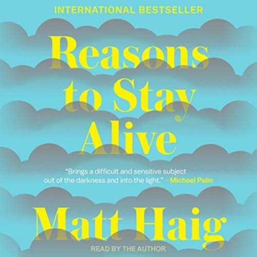 Matt Haig - Reasons to Stay Alive