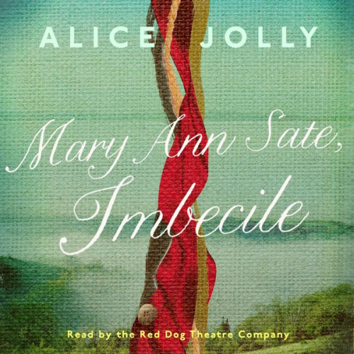 Alice Jolly - Mary Ann Sate, Imbecile