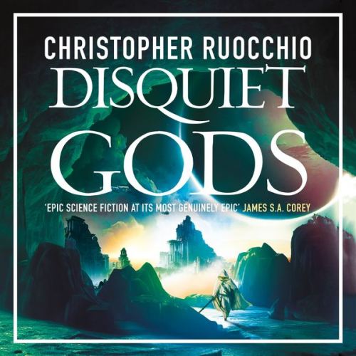 Christopher Ruocchio - Disquiet Gods