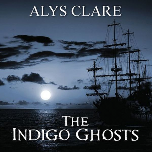 Alys Clare - The Indigo Ghosts