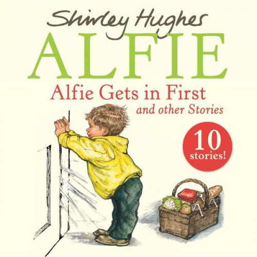 Shirley Hughes - Alfie Gets in First and Other Stories