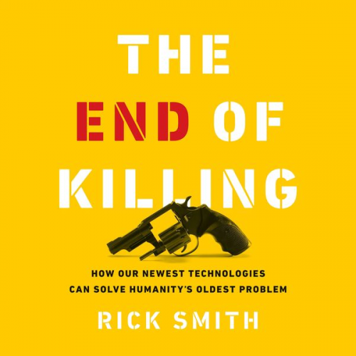 Rick Smith - The End of Killing