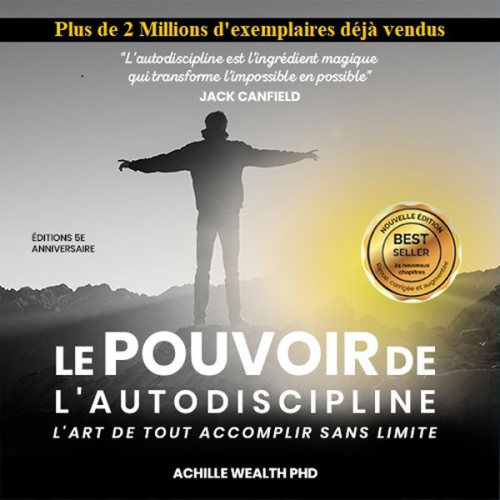 Achille Wealth Phd - Le Pouvoir De L'autodiscipline