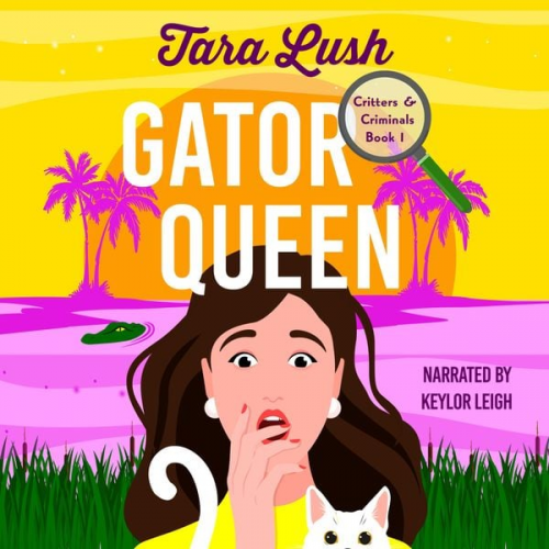 Tara Lush - Gator Queen