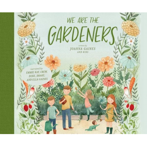 Joanna Gaines - We Are the Gardeners