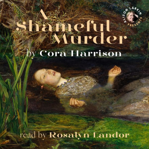 Cora Harrison - A Shameful Murder (A Reverend Mother Mystery)