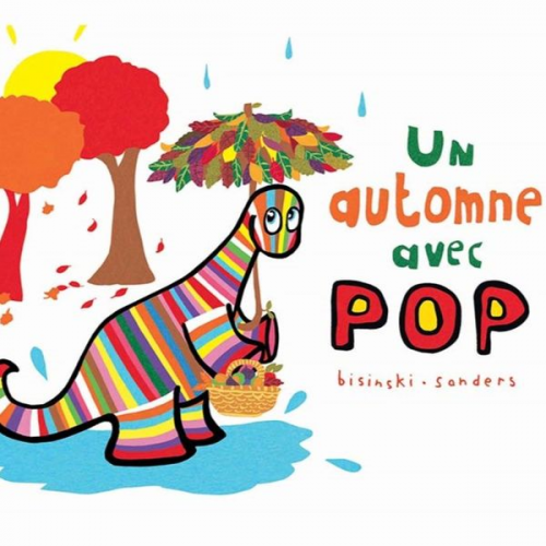 Alex Sanders Pierrick Bisinski - Un automne avec Pop