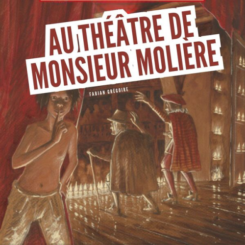 Fabian Grégoire - Au théâtre de Monsieur Molière