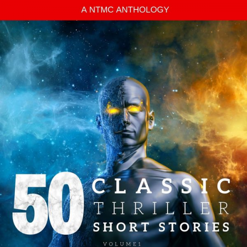 Algernon Blackwood Edgar Allan Poe Edgar Wallace Edith Nesbit Arthur Quiller-Couch - 50 Classic Thriller Short Stories Vol 1: Works by Edgar Allan Poe, Arthur Conan Doyle, Edgar Wallace, Edith Nesbit...and many more !